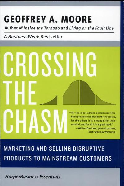 Crossing the Chasm