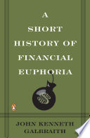 A Short History of Financial Euphoria