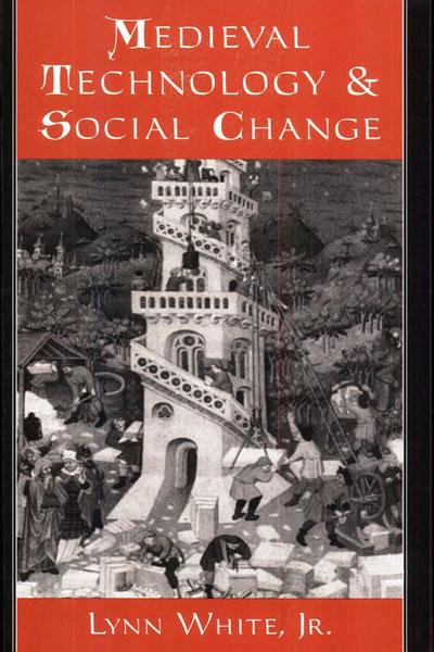 Medieval Technology and Social Change