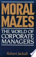 Moral Mazes