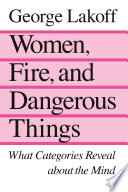 Women, Fire, and Dangerous Things