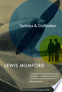 Technics and Civilization