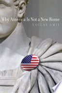 Why America Is Not a New Rome