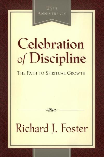 Celebration Of Discipline