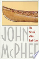 The Survival of the Bark Canoe