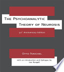 The Psychoanalytic Theory of Neurosis