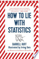 How to Lie with Statistics