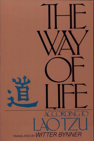 The Way of Life, According to Laotzu