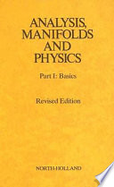 Analysis, Manifolds and Physics, Part 1