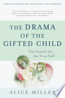 The Drama of the Gifted Child