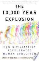 The 10,000 Year Explosion