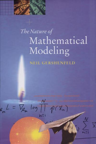 The Nature of Mathematical Modeling