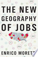 The New Geography of Jobs