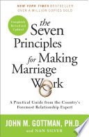 The Seven Principles for Making Marriage Work