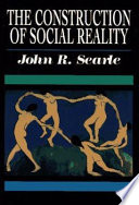 The Construction of Social Reality