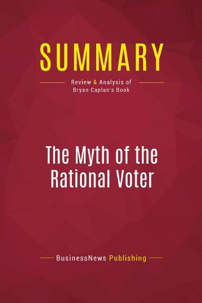 The Myth of the Rational Voter