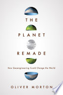 The Planet Remade