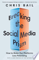 Breaking the Social Media Prism