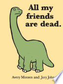 All My Friends are Dead