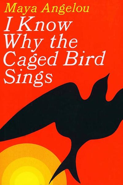 I Know Why the Caged Bird Sings