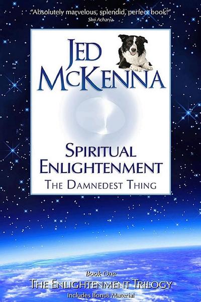 Spiritual Enlightenment, the Damnedest Thing