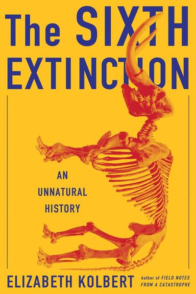 The Sixth Extinction