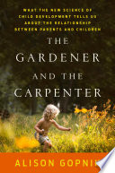 The Gardener and the Carpenter