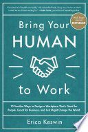 Bring Your Human to Work