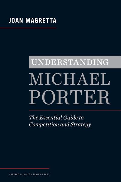 Understanding Michael Porter