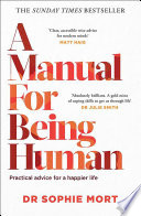 A Manual for Being Human