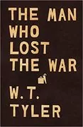 The Man Who Lost the War