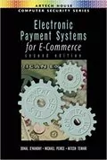 Electronic Payment Systems for E-Commerce