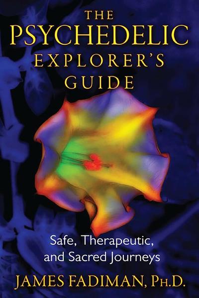 The Psychedelic Explorer's Guide