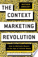 The Context Marketing Revolution