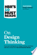 HBR's 10 Must Reads on Design Thinking