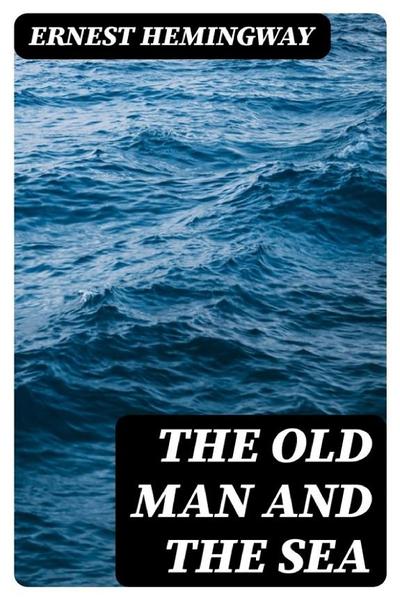 The Old Man and the Sea