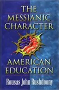 The Messianic Character of American Education