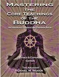 Mastering the Core Teachings of the Buddha