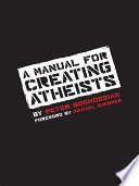 A Manual for Creating Atheists