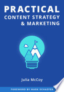 Practical Content Strategy & Marketing