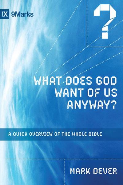 What Does God Want of Us Anyway?