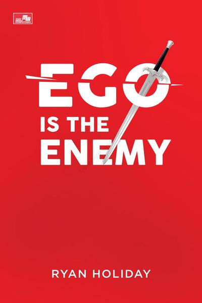 Ego Is the Enemy