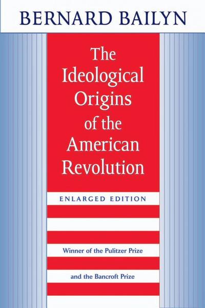 The Ideological Origins of the American Revolution